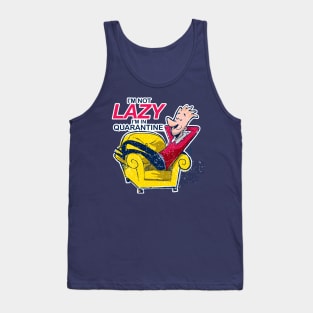 I´m Not Lazy Tank Top